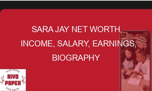 Sara Jay Net Worth Income Salary Earnings Biography Rivopaper