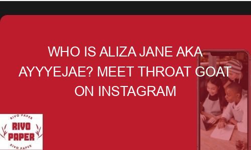 Who Is Aliza Jane Aka Ayyyejae? Meet Throat Goat On Instagram - Rivopaper